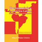 Iberoamérica y América Latina Identidades y Proyectos de Integración